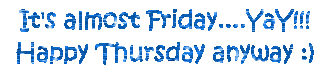 Name:  almostFri.gif
Views: 27
Size:  13.9 KB