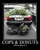 Member's BLOG: FRIDAY 7/17/09-cops_and_donuts.jpg